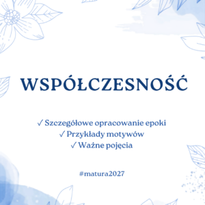Współczesność - opracowanie epoki do matury 2027 PDF